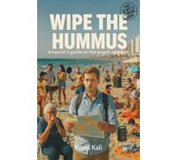 Wipe the Hummus: A Tourist's Guide To The Israeli Mindset