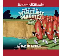 Wipeout dei Weenies wireless: e altri racconti distorti e inquietanti (Le storie di Weenies)