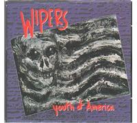 Wipers - Youth of America