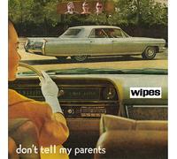 Wipes Don't Tell My Parents (CD) Album