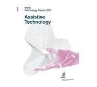 Wipo WIPO Technology Trends 2021 - Assistive technology (Tascabile)