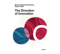 Wipo World Intellectual Property Report 2022 (Tascabile)
