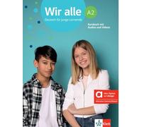 Wir alle A2 - Hybride Ausgabe allango: Deutsch für junge Lernende. Kursbuch mit Audios und Videos inklusive Lizenzschlüssel allango (24 Monate)