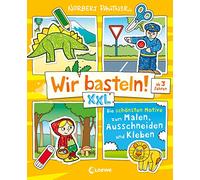 Wir basteln! XXL - Die schönsten Motive zum Malen, Ausschneiden und Kleben (gelb): Beschäftigung für Kinder ab 3 Jahren - Erstes Basteln mit Anleitung