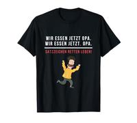 Wir Essen Jetzt Opa - Battuta Grammatica Tedesca Maglietta