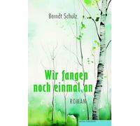 Wir fangen noch einmal an