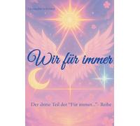 Wir für immer: Dritter Teil der "Für immer..." - Reihe