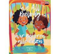 Wir gehören alle dazu / We All Belong: Bilingual Books by Michael Ung