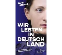 Wir lebten in Deutschland: Erinnerungen einer deutschen Jüdin | Limitierte, nummerierte Originalausgabe im Schuber: 493