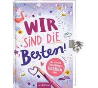 Wir sind die Besten! Das schönste Freundinnen-Tagebuch ever (PS: Du bist die Beste!): Tagebuch mit Schloss für bis zu vier Freundinnen | Mit viel ... und tollen Ideen rund um eure Freundschaft