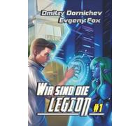 Wir sind die Legion (Buch 1): Eine apokalyptische RealRPG-Abenteuer Serie