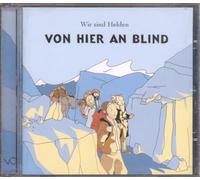 Wir Sind Helden - Von Hier An Blind