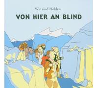 Wir Sind Helden - Von Hier An Blind by Wir Sind Helden Import edition (2005) Audio CD