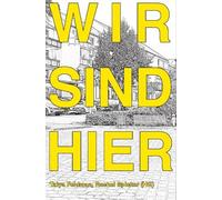 WIR SIND HIER: Erinnerung, Widerstand und der öffentliche Raum