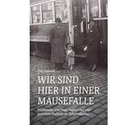 'Wir sind hier in einer Mausefalle.': Ein Journalist beim Prager Tagblatt und seine gescheiterte Flucht aus der Tschechoslowakei: 3