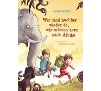 Wir sind nachher wieder da, wir mussen kurz nach Afrika