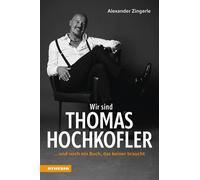 Wir sind Thomas Hochkofler... und noch ein Buch, das keiner brauc