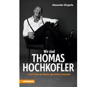 Wir sind Thomas Hochkofler... und noch ein Buch, das keiner braucht