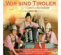 Wir Sind Tiroler by Mondscheintrio (2008-04-08)