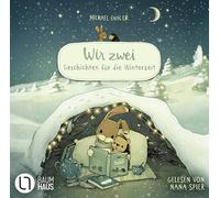 WIR ZWEI - Geschichten für die Winterzeit