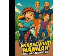 Wirbelwind Hannah und ihre Abenteuer