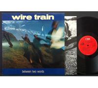 WIRE TRAIN - between two words LP