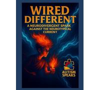 Wired Different: A Neurodivergent Spark Against the Neurotypical Current