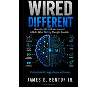 Wired Different: How the ADHD Brain Uses AI to Build What Nobody Thought Possible
