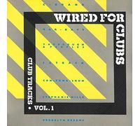 Wired For Clubs (Club Tracks Vol.1)