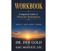 Wired for Redemption Workbook: Companion Guide to Wired for Redemption