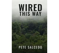 Wired This Way: From the System to the Frontline-A Memoir of Survival, Code, and Late-Diagnosed Autism