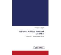 Wireless Ad hoc Network Essential: A Beginner's Guide Second Edition