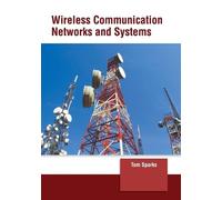 Wireless Communication Networks and Systems (Copertina rigida)