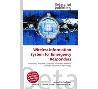 Wireless Information System for Emergency Responders: Emergency Response Guidebook, Hazardous Material, Center for Information Technology