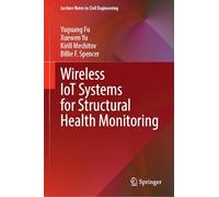 Wireless IoT Systems for Structural Health Monitoring
