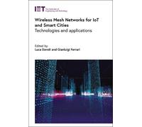 Wireless Mesh Networks for IoT and Smart Cities (Copertina rigida)