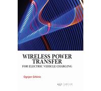 Wireless Power Transfer for Electric Vehicle Charging