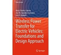 Wireless Power Transfer for Electric Vehicles: Foundations and Design Approach