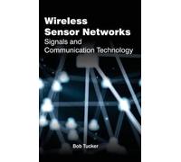 Wireless Sensor Networks: Signals and Communication Technolog (Copertina rigida)