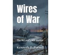 Wires of War: The McLeod's Mill Journal