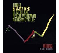Wiring by Trio 3 Plus Vijay Iyer