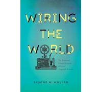 Simone M. Müller Wiring the World (Copertina rigida)
