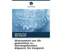 Wirksamkeit von 3D-gedruckten vs. thermogeformten Alignern: Ein Vergleich