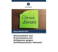 Wirksamkeit von Echinostoma-liei-Antigenen gegen Schistosomiasis mansoni