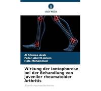 Wirkung der Iontophorese bei der Behandlung von juveniler rheumatoider Arthritis: Juvenile rheumatoide Arthritis
