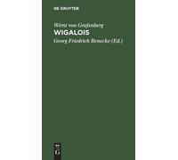 Wirnt Von Grafenberg Wigalois Der Ritter Mit Dem Rade (Copertina rigida)