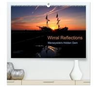 Wirral Reflections (High Quality Premium Wall Calendar 2027 DIN A2 landscape),CALVENDO 12 Month Wall Calendar: Merseyside's hidden gem