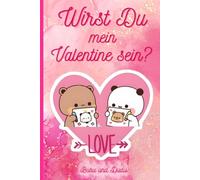 Wirst Du mein Valentine sein?: Ein Liebesbuch, perfekt als Geschenk.