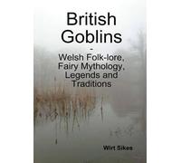 Wirt Sikes British Goblins (Copertina rigida)