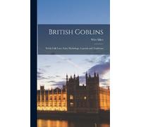Wirt Sikes British Goblins (Copertina rigida)